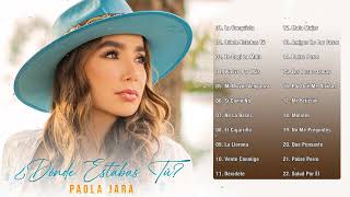 Paola Jara Sus Mejores Exitos  20 Grandes Exitos De Paola Jara  Rancheras Musica Popular [upl. by Kassaraba768]