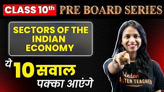 SECTORS OF THE INDIAN ECONOMY  10 Most Important Questions  PreBoard Class 10  Surabhi Mam [upl. by Nahtal]