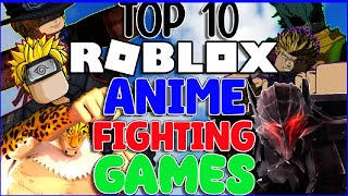 TOP 10 ROBLOX ANIME FIGHTING GAMES [upl. by Rubbico]