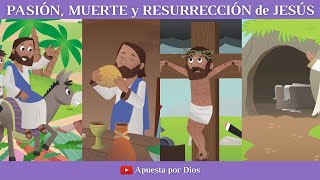 PASIÓN MUERTE y RESURRECCIÓN de JESÚS 🌿🍞🍷✞😇 Semana Santa  Biblia para niños  Apuesta por Dios [upl. by Prendergast766]