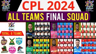 CPL 2024 All Teams Final Squad  All Teams Squad CPL 2024  Caribbean Premier League 2024  CPL 2024 [upl. by Nedra]