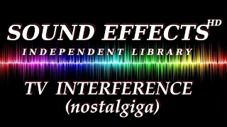 SFX  SOUND EFFECT TV INTERFERENCE nostalgiga  TV STÖRUNG  Nostalgie [upl. by Ym242]