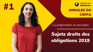 CRFPA Obligations 2019 – La préparation au brouillon [upl. by Annil]