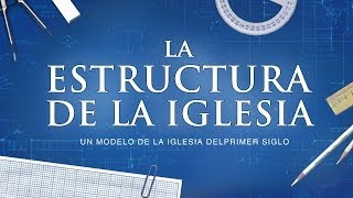 La Estructura de la Iglesia  Ministerios 119 [upl. by Bywoods]