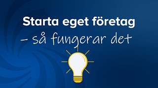 Starta eget företag – så fungerar det [upl. by Ojoj]