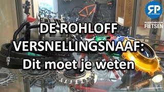 DE ROHLOFF VERSNELLINGSNAAF Dit moet je weten [upl. by Hoo]