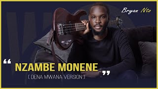 Nzambe Monene  Dena Mwana version  Cover par Bryan Nto [upl. by Swayder170]