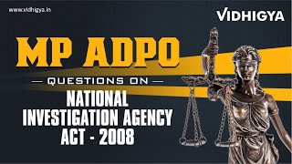 MP ADPO  Minor Act National Investigation Agency Act 2008 by Mr Mukesh Dwivedi FacultyVidhigya [upl. by Cheney]