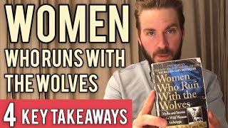 4 Key Lessons from Women Who Run With The Wolves by Clarissa Pinkola Estés [upl. by Hallock]