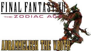 Adrammelech The Wroth  Final Fantasy XII [upl. by Burnsed]