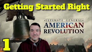 Getting Started Right and some NAVAL COMBAT  Ultimate General American Revolution Ep 1 [upl. by Aubert828]