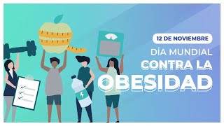 12 de noviembre  Día Mundial contra la Obesidad [upl. by Aiclid]