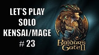 Lets Play Baldurs Gate 2 Enhanced Edition  Solo KensaiMage  Astral Prison part 23 [upl. by Reywas]