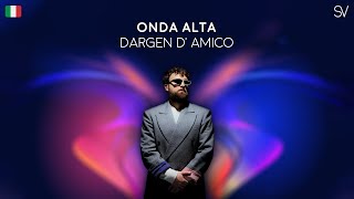 Dargen DAmico  Onda Alta Lyrics Video [upl. by Anyaj]