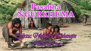 PASALTHA NGURKHUMA Hlawm 1 Mafaka Khiangte [upl. by Catlee]