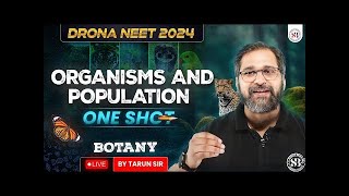 ORGANISMS AND POPULATION CLASS 12 ONE SHOT NEET 2024 DRONA SERIES BOTANY BY TARUN SIR [upl. by Narhem]