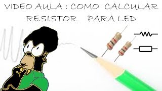 Como calcular Resistor para Ligar LED FACIL [upl. by Ris665]