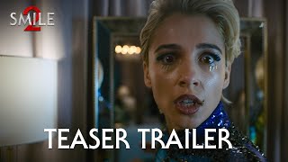 Smile 2  Official Teaser Trailer 2024 Movie  Naomi Scott Lukas Gage [upl. by Eipper]