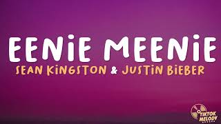 Sean Kingston Justin Bieber  Eenie Meenie Lyrics [upl. by Danya]