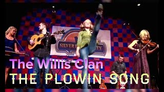 The Willis Clan  The Plowin Song  Branson MO [upl. by Morita309]