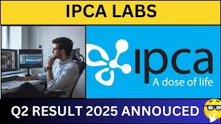 IPCA LABS Q2 RESULTS 2025  DIVIDEND ANNOUNCED 📣 IPCA LABS SHARE ANALYSIS 📊 [upl. by Aknahs793]