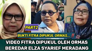 FITRA DIPUKUL ORMAS ELZA SYARIEF MERADANG [upl. by Udela]