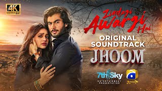 Zindagi Awargi Hai  Jhoom OST  Ft Zara Noor Abbas Haroon Kadwani  Wajhi Farooki [upl. by Nillok]