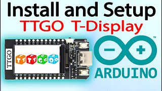 How to Install and Setup TTGO TDisplay  Getting Started tutorial LILYGO® TTGO TDisplay ESP32 [upl. by Cohdwell]