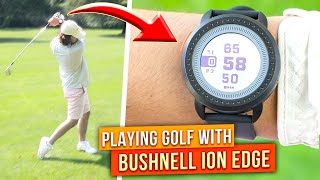 Bushnell Ion Edge Golf GPS Watch Review and Real Golf Test [upl. by Franza]