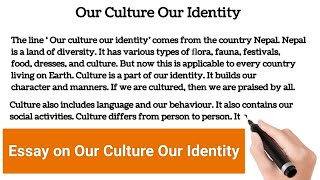 Short Essay on Our Culture Our Identity in English  Our Culture Our Identity Paragraph [upl. by Hgielhsa]