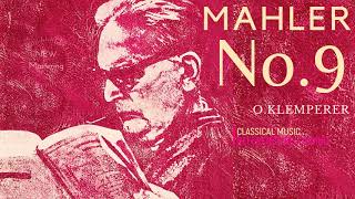 Mahler  Symphony No9  New Mastering  Presentation reference recording  Otto Klemperer [upl. by Annaeg]