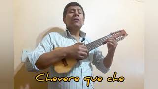 Chevere que che [upl. by Haeckel]