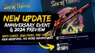 ANTICHEAT TOMORROW PLAYSTATION PREORDERS 2024 PREVIEW amp NEW WEAPONS  Sea of Thieves News [upl. by Ilime]