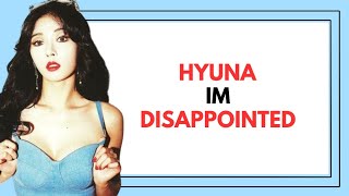 hyuna Im disappointed [upl. by Chariot196]