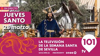 🔴 EN DIRECTO  Jueves Santo  Desde las 1400 a 0000  Semana Santa Sevilla  28 marzo 2024 [upl. by Akimad]