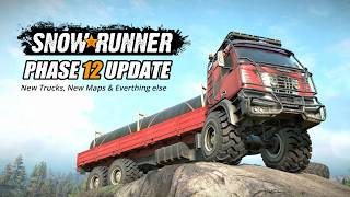 Snowrunner Phase 12 New Trucks New Maps amp everything else [upl. by Hnid]