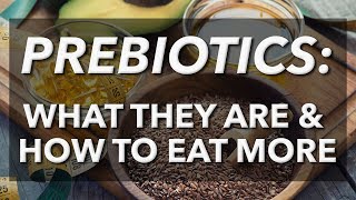 Prebiotics What they are and how to eat more [upl. by Leivad660]