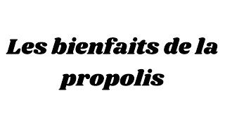 Les bienfaits de la propolis [upl. by Bogie]