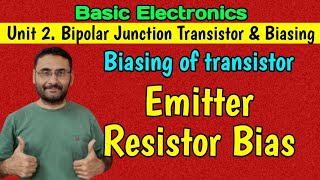 Emitter Bias Circuit  Emitter Resistor Bias in BJT  Basic Electronics  Btech  in हिन्दी [upl. by Carlisle]