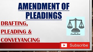 Amendment of Pleadings  in Hindi  Drafting pleading amp conveyancing  law judiciary cpc [upl. by Tronna]