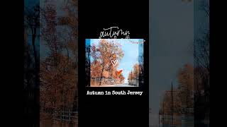 Autumn My Favorite Season South Jersey Grateful One Second at a Time Faith [upl. by Tandy]