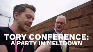 Behind The Scenes At Tory Conference A Party In Meltdown [upl. by Magavern]