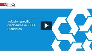 The importance of industryspecific disclosures in ISSB Standards to investors [upl. by Nekal]