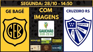 AO VIVO  GE BAGÉ X CRUZEIRO RS  GAUCHÃO SÉRIE A2  SUB 20  COM IMAGENS [upl. by Oluap237]