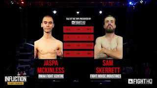 Fight 16 Sam Skerrett vs Jaspa Mckinless [upl. by Aihsilat]