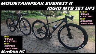 275ER amp 29ER Mountainpeak Everest II Rigid MTB Set Ups By Marvin Garcia amp Razzi Sabdani [upl. by Anilegna]