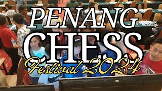 Penang Chess Festival 2024 [upl. by Yreneh]