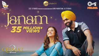 Janam Official Video  Qismat 2  Ammy Virk  Sargun Mehta  Romy  B Praak  Jaani  Tips Punjabi [upl. by Nnayecats690]