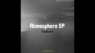 Flashtech  Atmosphere [upl. by Sirred592]