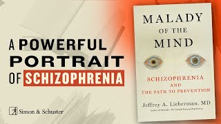 Jeffrey Liebermans powerful portrait of schizophrenia its history and research on treatment [upl. by Ecile]